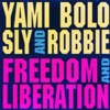 Sly & Robbie & Yami Bolo