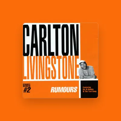 Listen to Carlton Livingstone, watch music videos, read bio, see tour dates & more!