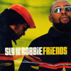 Friends - Sly & Robbie