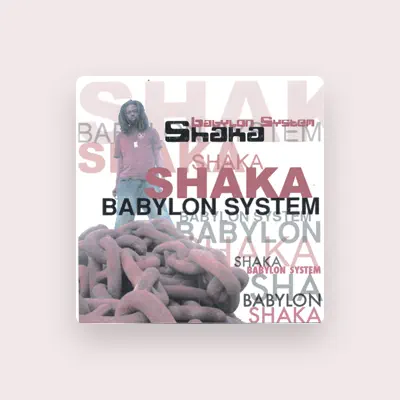 Listen to Shaka, watch music videos, read bio, see tour dates & more!
