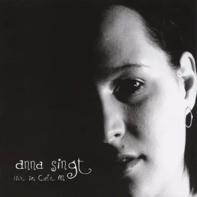 Ascolta 'Live Im Cafe M' di Anna Singt