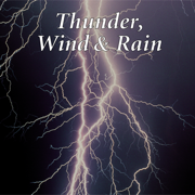 Thunder, Wind & Rain - Naturescapes Music
