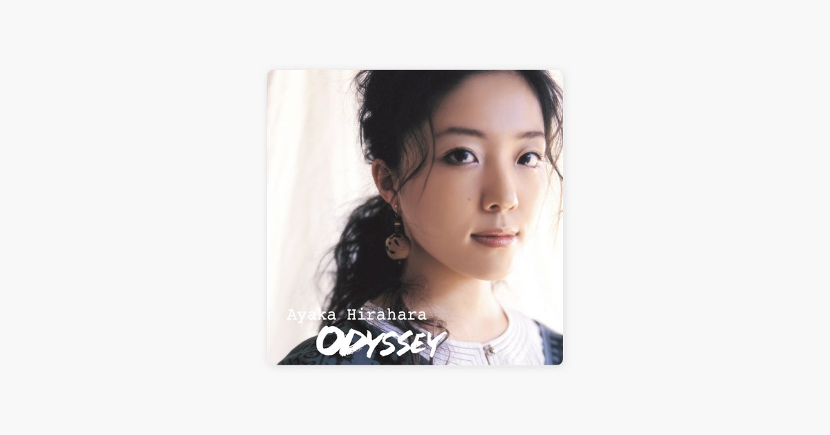 Odyssey - 平原綾香のアルバム - Apple Music