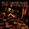 Pig Destroyer