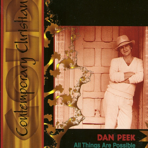 All Things Are Possible - Album by Dan Peek - Apple Music