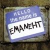 The Name Is Emaneht