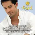 Emmanuel Moire - Je Fais De Toi Mon Essentiel (Music Video)