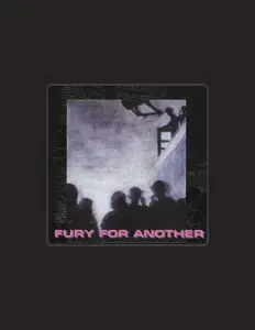 Fury For Anotherを聴いたり、ミュージックビデオを鑑賞したり、経歴やツアー日程などを確認したりしましょう！
