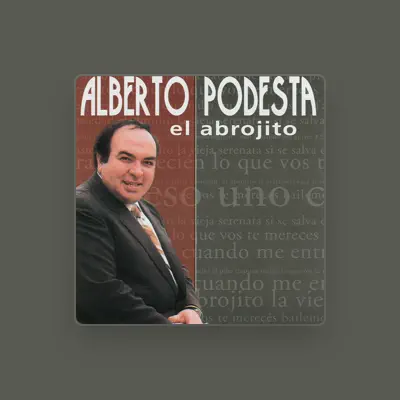 Listen to Alberto Podesta, watch music videos, read bio, see tour dates & more!