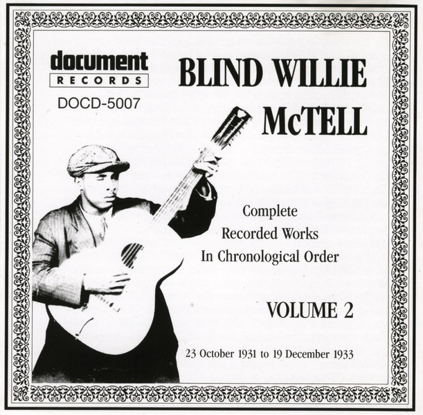 Blind Willie McTell (1927-1935) - Album by Blind Willie McTell