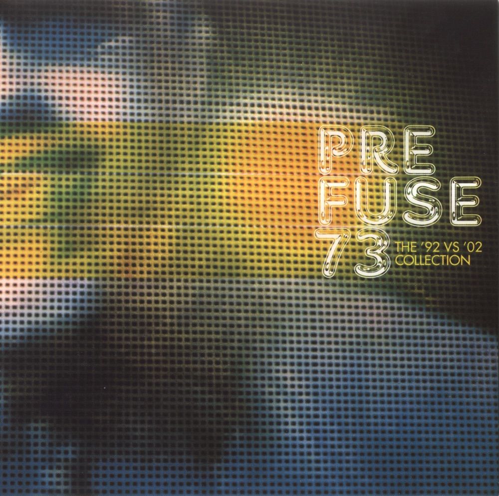 Обложка альбома «The '92 vs. '02 Collection - EP» — Prefuse 73
