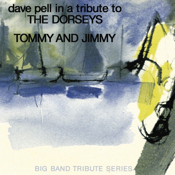 Dave Pell Plays the Dorsey Brothers