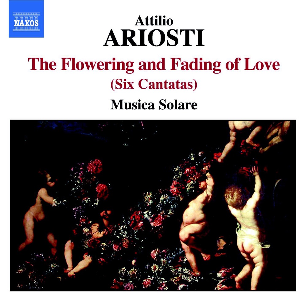 Ariosti: The Flowering and Fading of Love (Six Cantatas) - Locatelli: Trio Sonata in E - Vivaldi: Trio Sonata in D Major by Musica Solara album cover