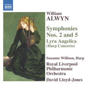 Alwyn: Symphonies Nos. 2 and 5 - Lyra Angelica