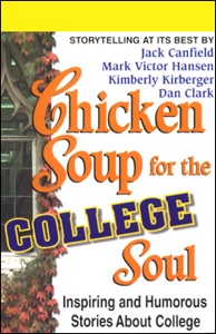 Chicken Soup for the College Soul: Inspiring and Humorous Stories About College (Abridged Nonfiction)