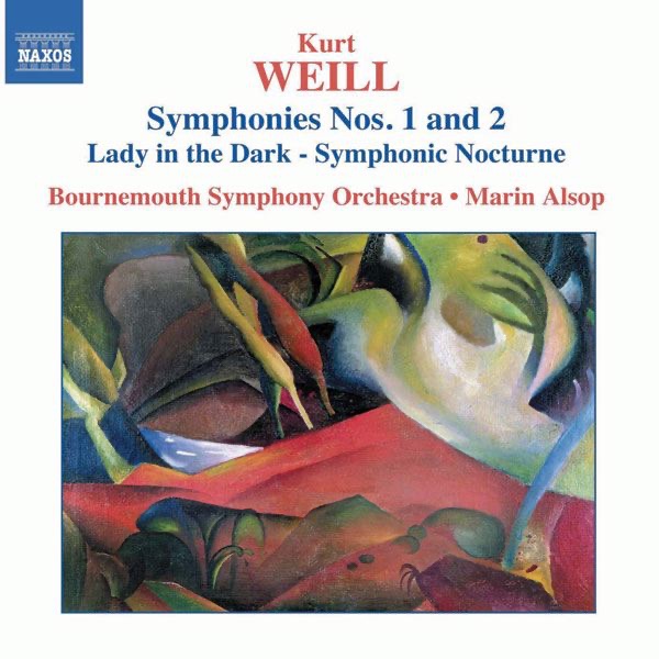 Weill: Symphonies Nos. 1 and 2 - Lady in the Dark - Symphonic Nocturne by Bournemouth Symphony Orchestra & Marin Alsop album cover