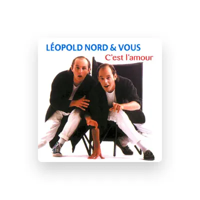 Listen to Léopold Nord & Vous, watch music videos, read bio, see tour dates & more!