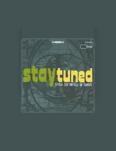 Listen to Stay Tuned, watch music videos, read bio, see tour dates & more!