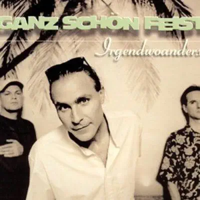 Irgendwoanders - Ganz Schön Feist Irgendwoanders - Ganz Schön Feist