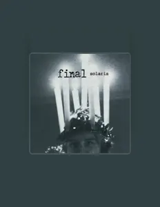 Dengarkan Final, tonton video musik, baca bio, lihat tanggal tur & lainnya!