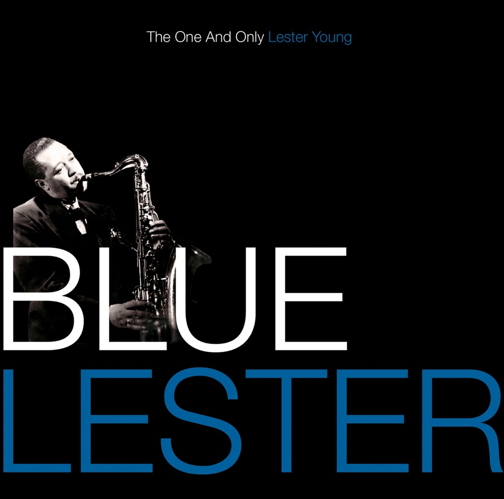 Обложка альбома «Blue Lester - The One and Only Lester Young» — Lester Young
