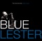 Blue Lester - Lester Young lyrics