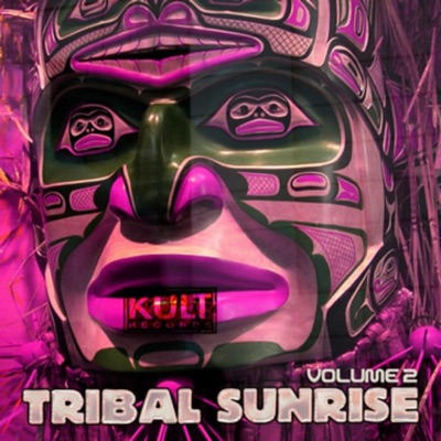 Kult Records Presents: Tribal Sunrise, Vol. 2