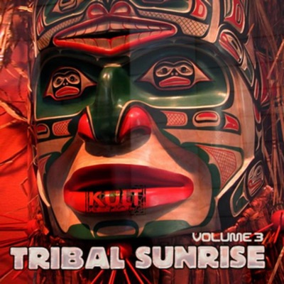 Kult Records Presents: Tribal Sunrise, Vol. 3