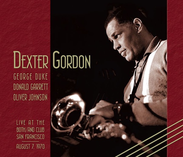 Dexter Gordon Live At the Both/And Club 1970