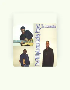 Ακούστε περιεχόμενο από The Phillip Lomax Lackey Project, παρακολουθήστε μουσικά βίντεο, διαβάστε το βιογραφικό, δείτε ημερομηνίες περιοδείας, και πολλά ακόμη!