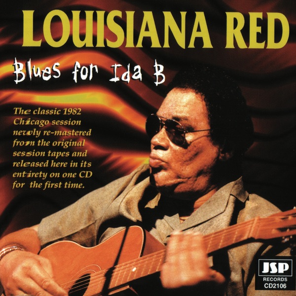 Blues for Ida B - Louisiana Red