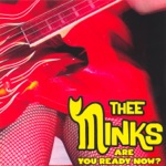 Thee Minks - Shut Up and Kiss Me