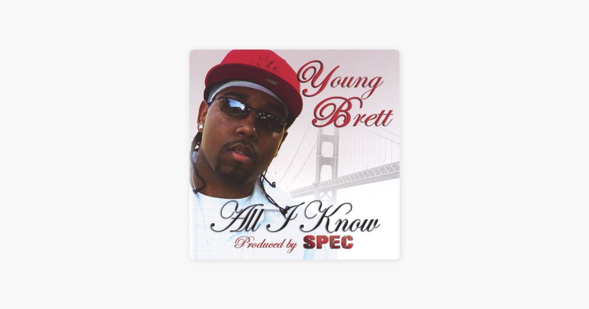 All I Know - Young Brettのアルバム - Apple Music