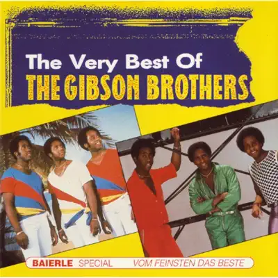 The Very Best of the Gibson Brothers - Gibson Brothers The Very Best of the Gibson Brothers - Gibson Brothers