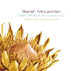 Train Wreck - Single - Sarah Mclachlan Train Wreck - Single - Sarah Mclachlan