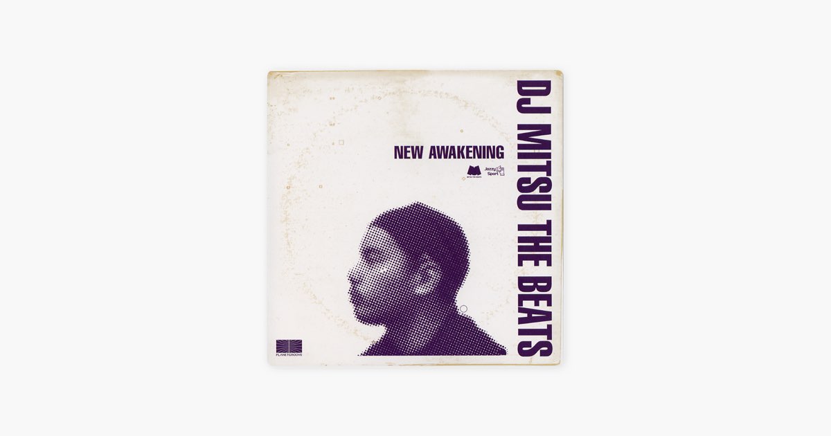 DJ Mitsu The Beats ‎– New Awakening Inst New Awakening - DJ Mitsu the Beatsのアルバム - Apple Music