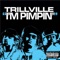 I'm Pimpin' - Trillville lyrics