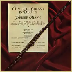 Concerto Grosso In D Blues - Herbie Mann Concerto Grosso In D Blues - Herbie Mann