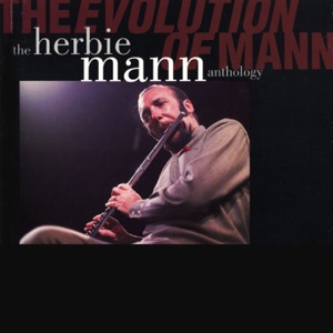 The Evolution of Mann: The Herbie Mann Anthology