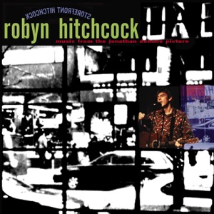 Storefront Hitchcock: Music from the Jonathan Demme Picture