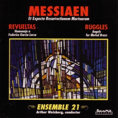 Ensemble 21: Messiaen - Revueltas - Ruggles