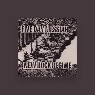 Listen to Five Day Messiah, watch music videos, read bio, see tour dates & more!