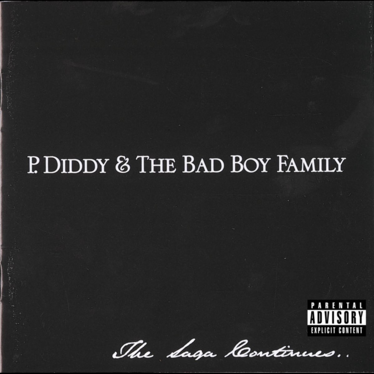 ‎The Saga Continues... - Album by P. Diddy & The Bad Boy Family - Apple ...