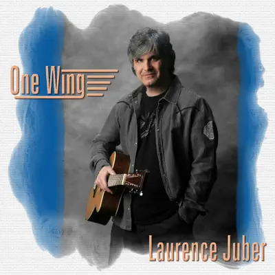 One Wing - Laurence Juber One Wing - Laurence Juber