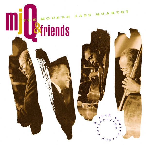 MJQ & Friends - A 40th Anniversary Celebration