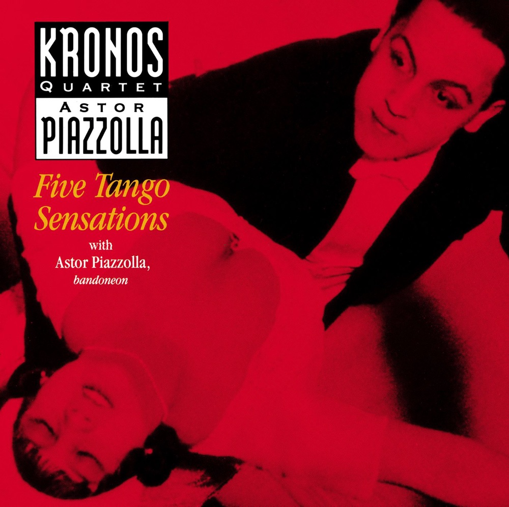 Piazzolla: Five Tango Sensations - EP by Kronos Quartet & Astor Piazzolla album cover
