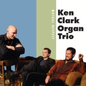 Ken Clark Organ Trio - For Now