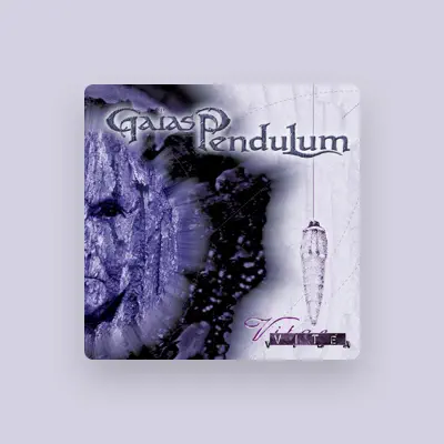 Listen to Gaias Pendulum, watch music videos, read bio, see tour dates & more!