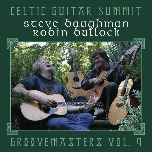 Celtic Guitar Summit: Groovemasters Vol. 9