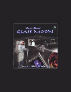 Listen to Dave Adams' Glass Moon, watch music videos, read bio, see tour dates & more!